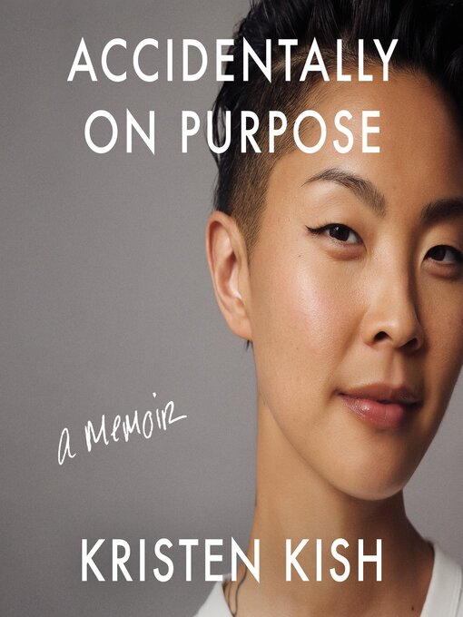 Title details for Accidentally on Purpose by Kristen Kish - Wait list
